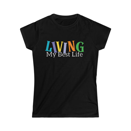 Living My Best Life Tee - Womens'