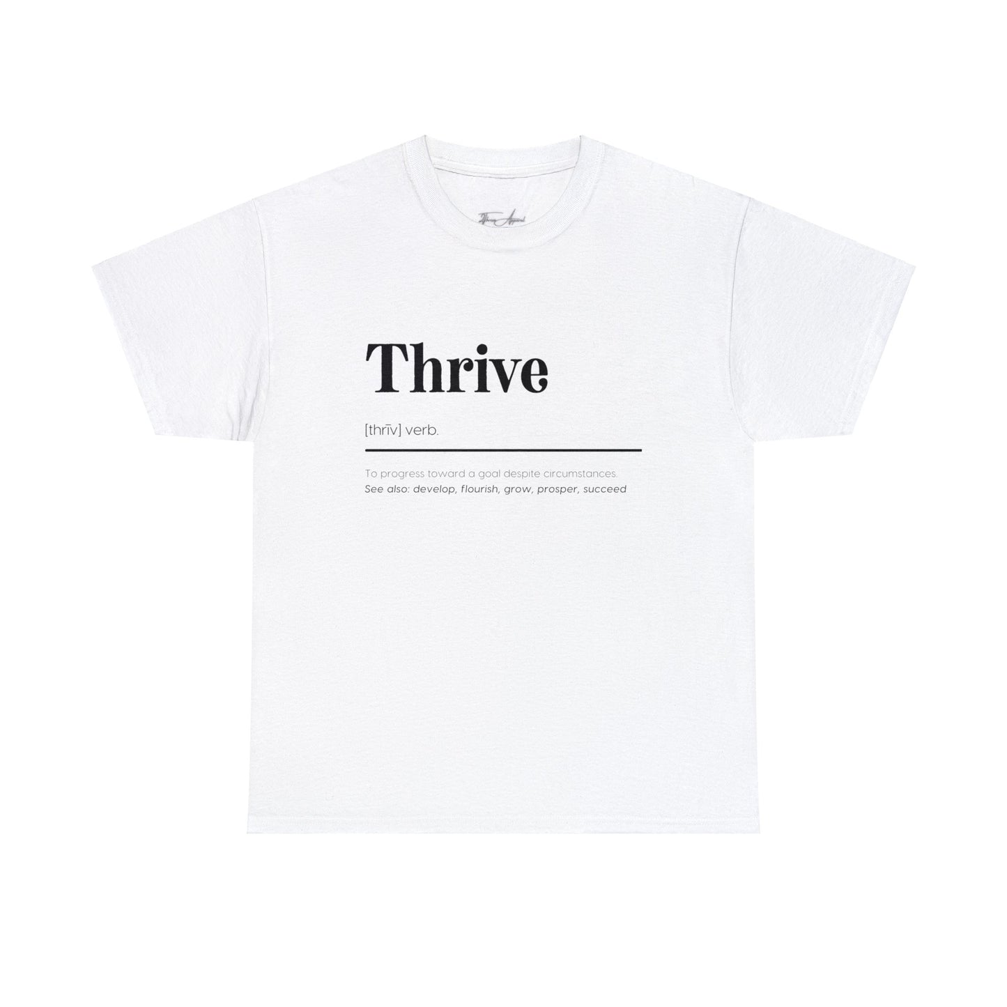 Thrive Definition Tee